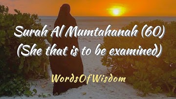 Surah Al Mumtahanah 60 (She that is to be examined) (سورة الممتحنة) #holy #quran @wordsofwisdom202 ​