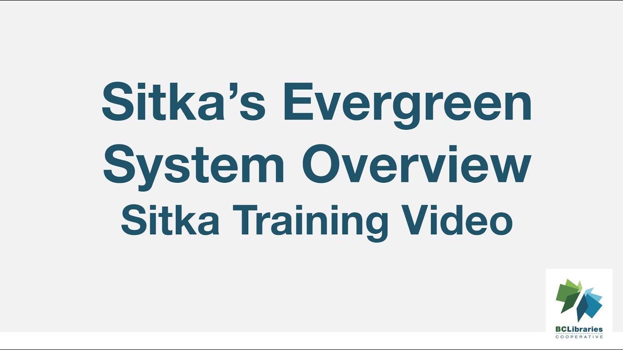 Sitka Training Video - Sitka's Evergreen System Overview