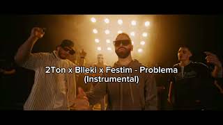 2Ton x Blleki x Festim - Problema (Instrumental) #2ton #instrumental #beat #music Resimi