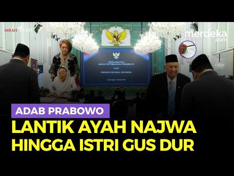 Adab Prabowo Lantik Ayah Najwa Shihab & Istri Gus Dur Jadi Watimpres di Istana