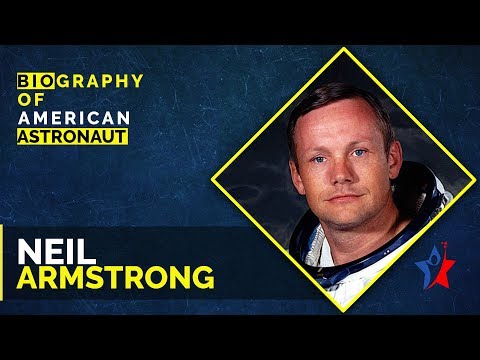 Neil Armstrong Biography in English | American Astronaut