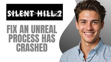 Fix Silent Hill 2 An Unreal Process Has Crashed UE-SHProto Error