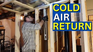 Adding a Cold Air Return in a Basement