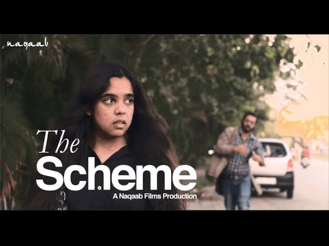 The Scheme | Short Flilm | Naqaab Filmmaking