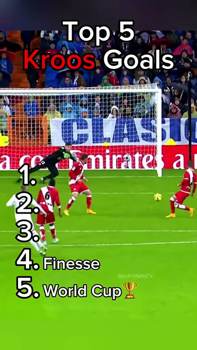 BEST KROOS GOALS