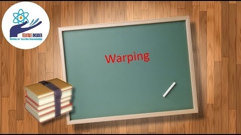 warping || TEXTILE INSIDER