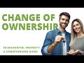 Change of ownership in residential property a conveyancing guide