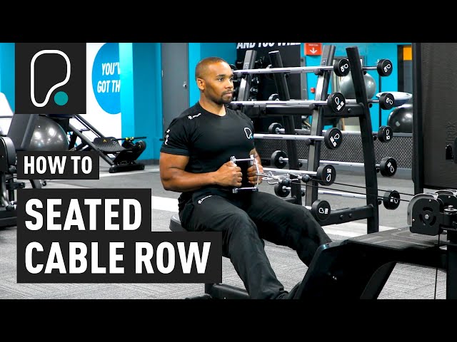 How To Do A Seated Cable Row 