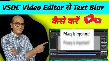 VSDC Video Editor  Text Blur | VSDC se video blur kaise kare | Video Editing#vishaljikikhoj Part-3