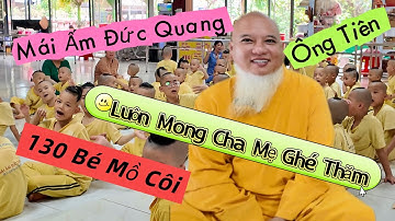 Mái Ấm Đức Quang Nơi Đang Nuôi Dưỡng 130 Bé Mồ Côi Thiếu Tình Thương Cha Mẹ | Khương Nhựt Minh
