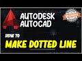 Autocad how to make dotted line tutorial