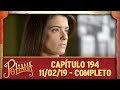 As Aventuras de Poliana | capítulo 194 - 11/02/19, completo