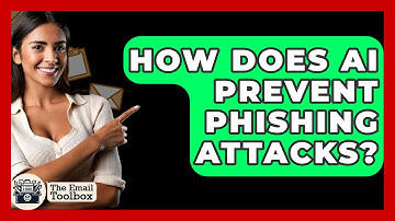How Does AI Prevent Phishing Attacks? - TheEmailToolbox.com