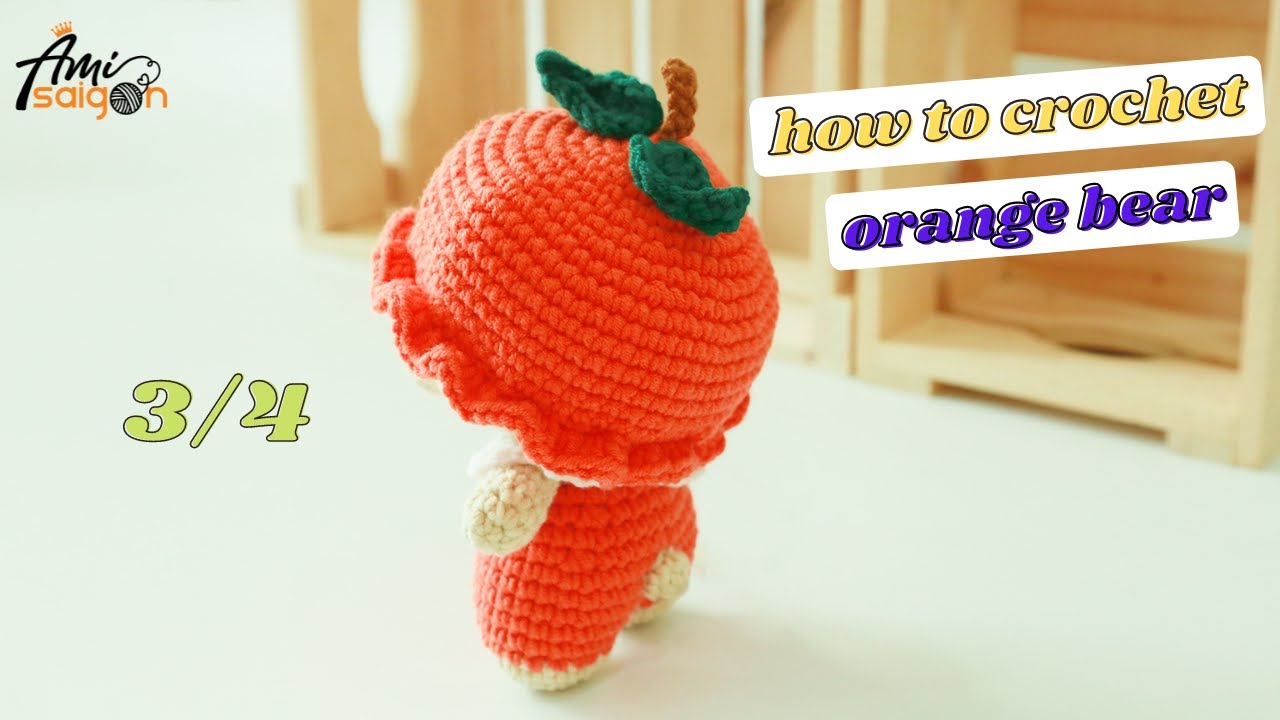 #132 | Amigurumi Bear in Orange Outfit Crochet Pattern (3/4) | Easy & Fast Tutorial | @AmiSaigon