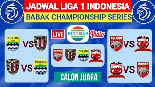 Jadwal Championship Series Liga 1 - Jadwal Liga 1 2023 Terbaru Hari ini