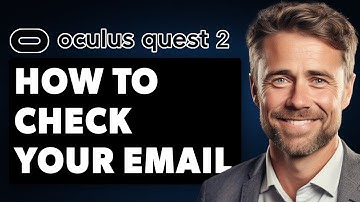 How to Check Your Email on Oculus Quest 2 (Full 2024 Guide)