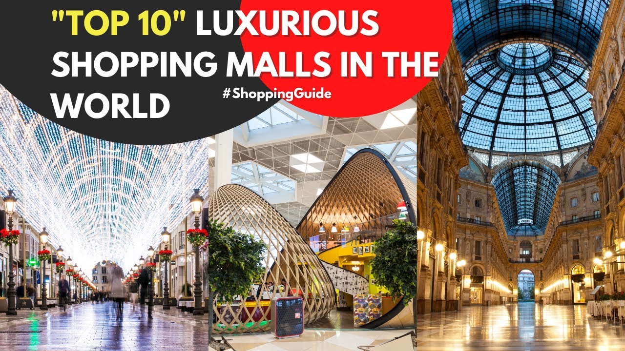 10 Best Shopping Malls in the World