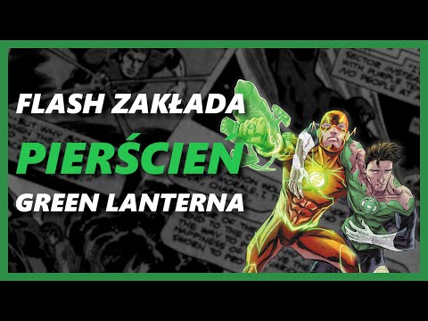 FLASH zakłada pierścień ZIELONEJ LATARNI!