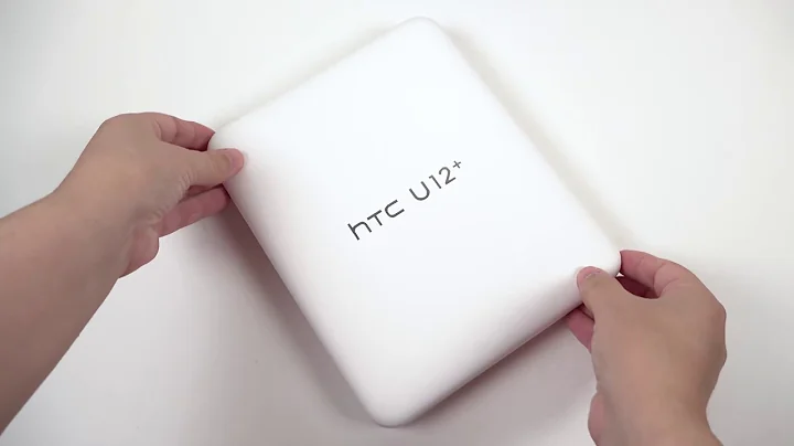 HTC U12 Plus Unboxing: NOW IS The Time To Review! - 天天要聞