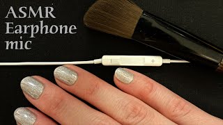 ASMR 🌙 Earphone mic - Mic brushing, scratching, sticking, tapping (no talking)