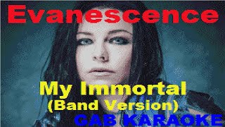 Evanescence - My Immortal (Band Version) - Karaoke Lyrics Instrumental