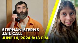 Stephan Sterns Jail Call to His Parents - June 16, 2024 at 8:13 p.m.