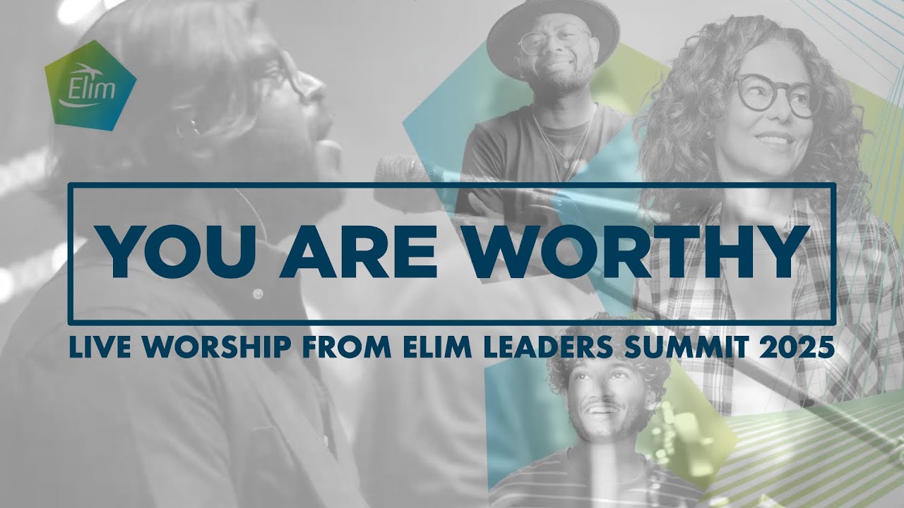 You Are Worthy  // Live from ELS25