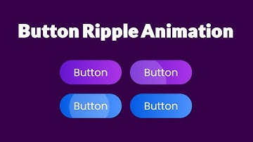 Button Ripple Effect on Click Using CSS3 & Vanilla Javascript