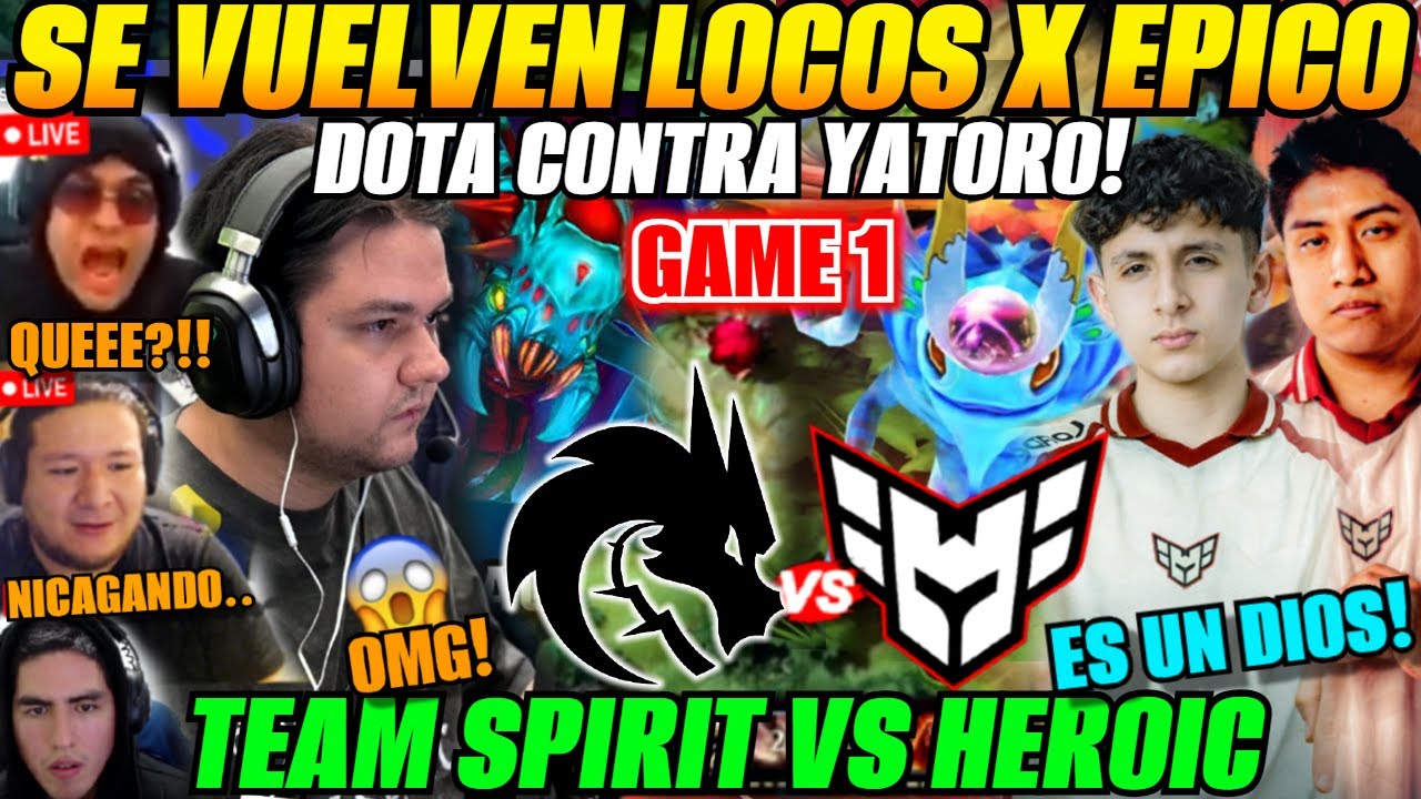 😲Osito vs Yatoro épico dotaza! analizan HEROIC vs TEAM SPIRIT Bo1 BLAST Slam VI: Group Stage😲