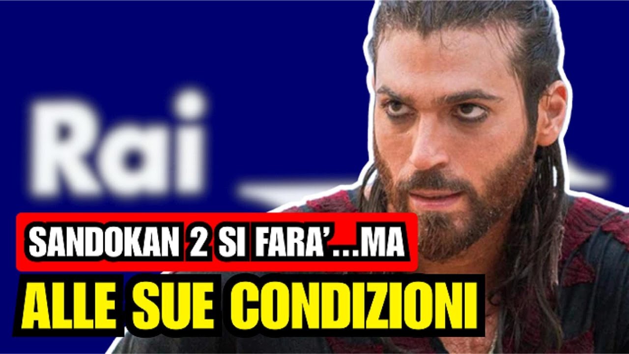SANDOKAN 2 A RISCHIO? Can Yaman detta l'Ultimatum alla Rai: "Lo faccio solo se..." ⛔️