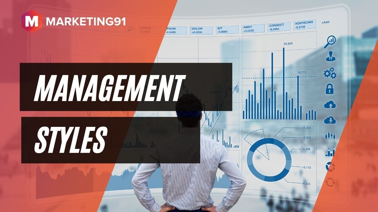 Management Style Definition, Factors and 9 Types of Management Styles
