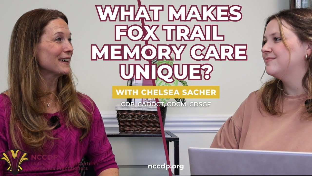 What Makes Fox Trail Memory Care Unique? NCCDP x FTMC