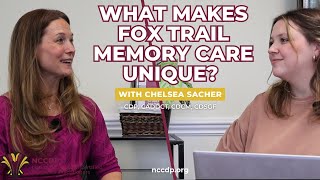 What Makes Fox Trail Memory Care Unique? NCCDP x FTMC