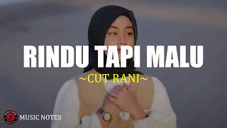 Cut Rani - Rindu Tapi Malu (Lirik) Lagu Pop Melayu Terbaru 2026