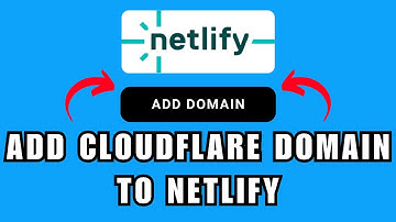 How to Add Cloudflare Domain to Netlify | Full Guide