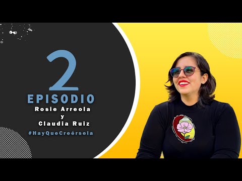 Ep 2 Rosie Arreola y Claudia Ruiz / ONU Latam / Seguros