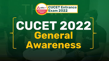 CUCET 2022 Updated Syllabus | General Awareness Section | CUCET 2022 Preparation | CUCET Update