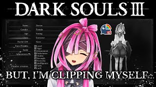 【Dark Souls III】But, I'm Clipping Myself【 NIJISANJI | Derem Kado 】