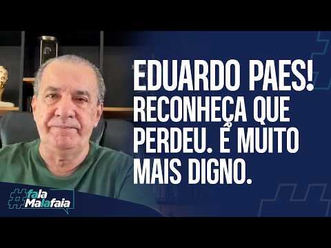 EDUARDO PAES! ADMIT YOU LOST, IT’S MUCH MORE DIGNIFIED