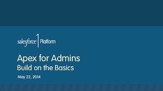 Apex for Admins: Build on the Basics