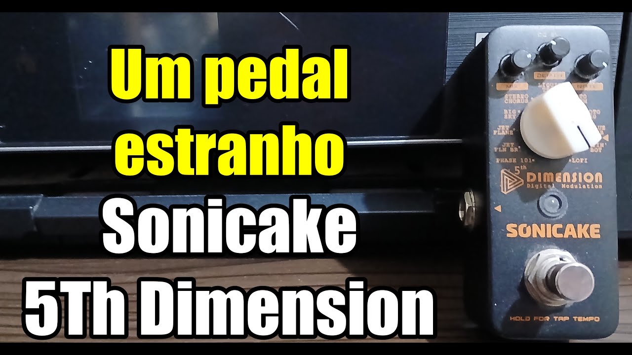 Sonicake 5th Dimension - Um Multi Modulation Bom pela Metade (e estranho)