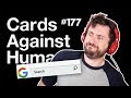 DON'T GOOGLE SEARCH THIS | Cards Against Humanity w/ The Derp Crew Ep. 177