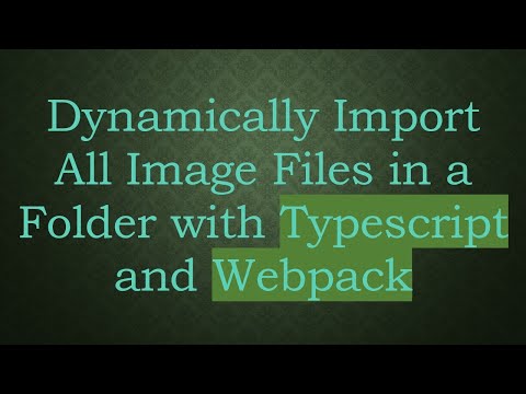 Dynamically Import All Image Files in a Folder with Typescript and Webpack