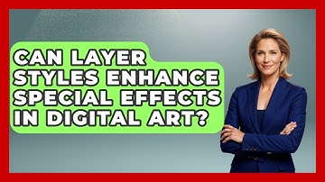 Can Layer Styles Enhance Special Effects In Digital Art? - The Virtual Art Desk