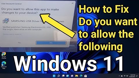 How To Fix  Do you Want to allow this app  to make Change to your device. Windows 11,10,8,7