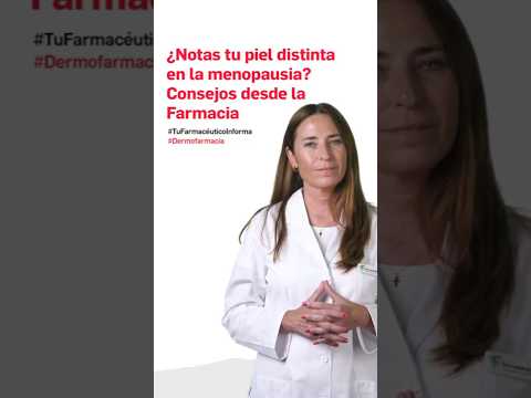 ¿Notas tu piel distinta en la menopausia? Consejos desde la Farmacia #Dermofarmacia  #VND