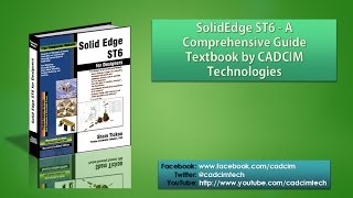 SolidEdge ST6 for Designers book by CADCIM Technologies