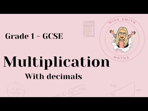 Multiplication with decimals: GCSE Maths - Grade 1