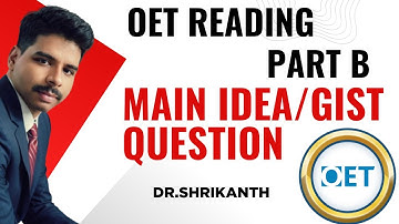 OET Reading Part B | How to Tackle Main Point Questions with Confidence _ Dr.Shrikanth