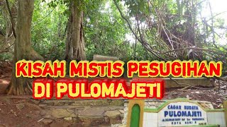 KISAH MISTIS PESUGIHAN DI PULO MAJETI